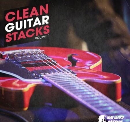 New Beard Media Clean Guitar Stacks Vol.1 WAV